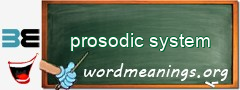 WordMeaning blackboard for prosodic system
